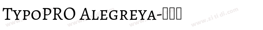 TypoPRO Alegreya字体转换